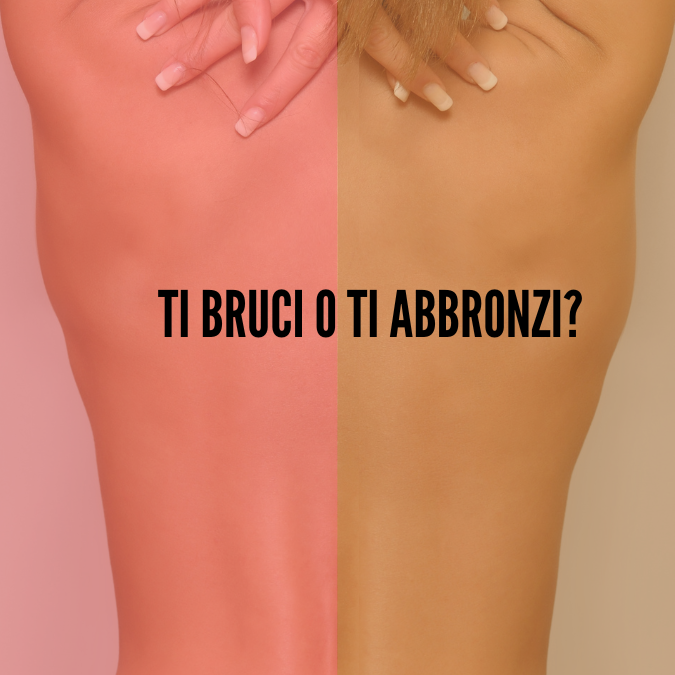 Ti abbronzi o ti bruci al sole?